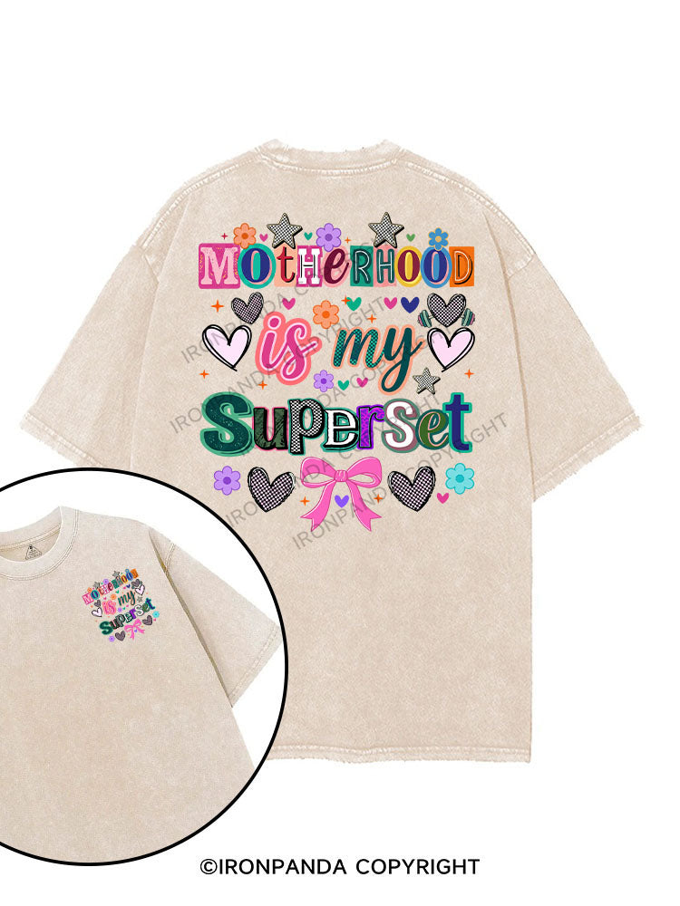 Motherhood is my Superset printed Gym Shirt
