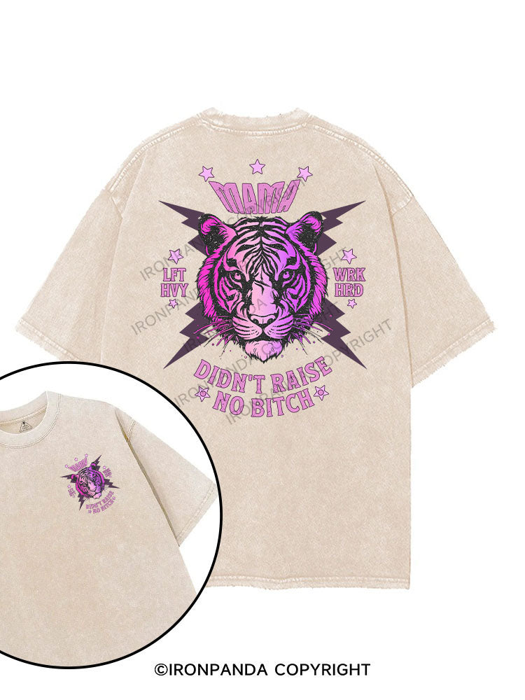 MAMA DIDN’T RAISE NO BITCH printed Gym Shirt
