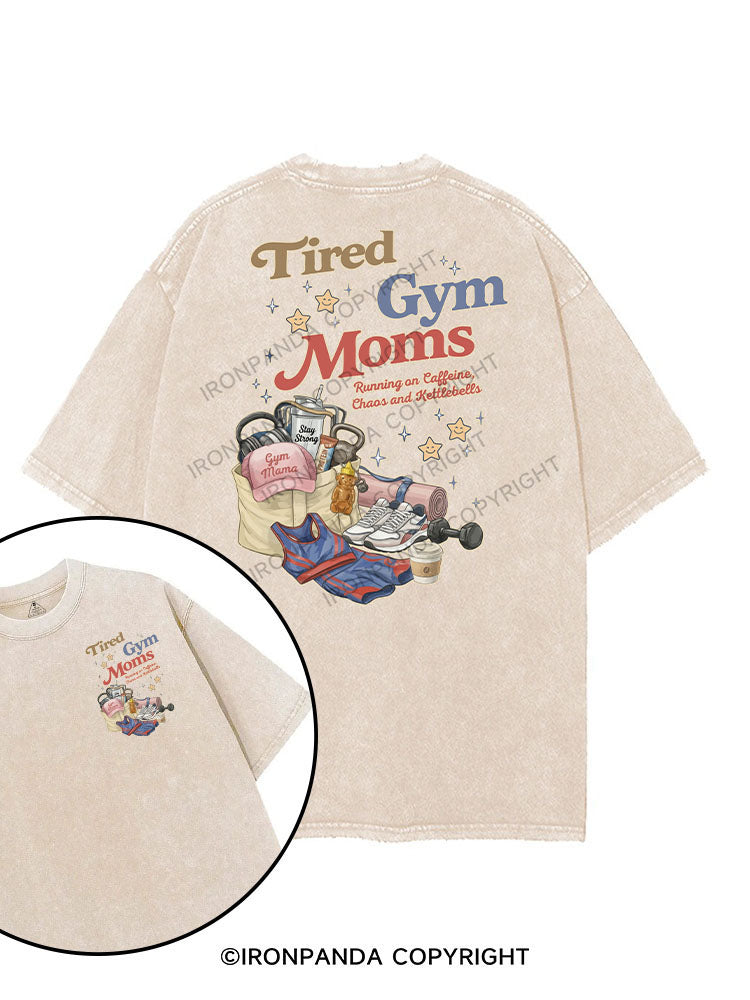 Tired Gym Moms Running on Caffeine, Chaos and Kettlebells printed Gym Shirt
