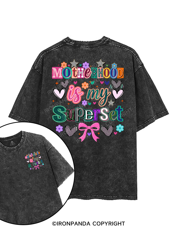Motherhood is my Superset printed Gym Shirt