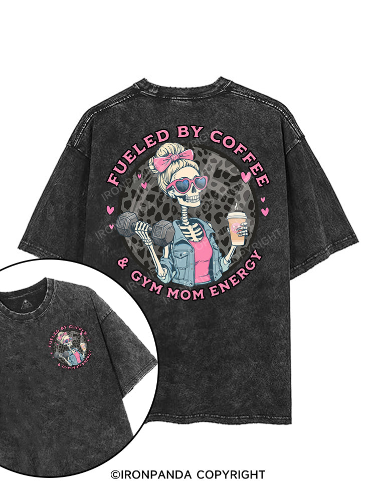 FUELED BY COFFEE & GYM MOM ENERGY printed Gym Shirt