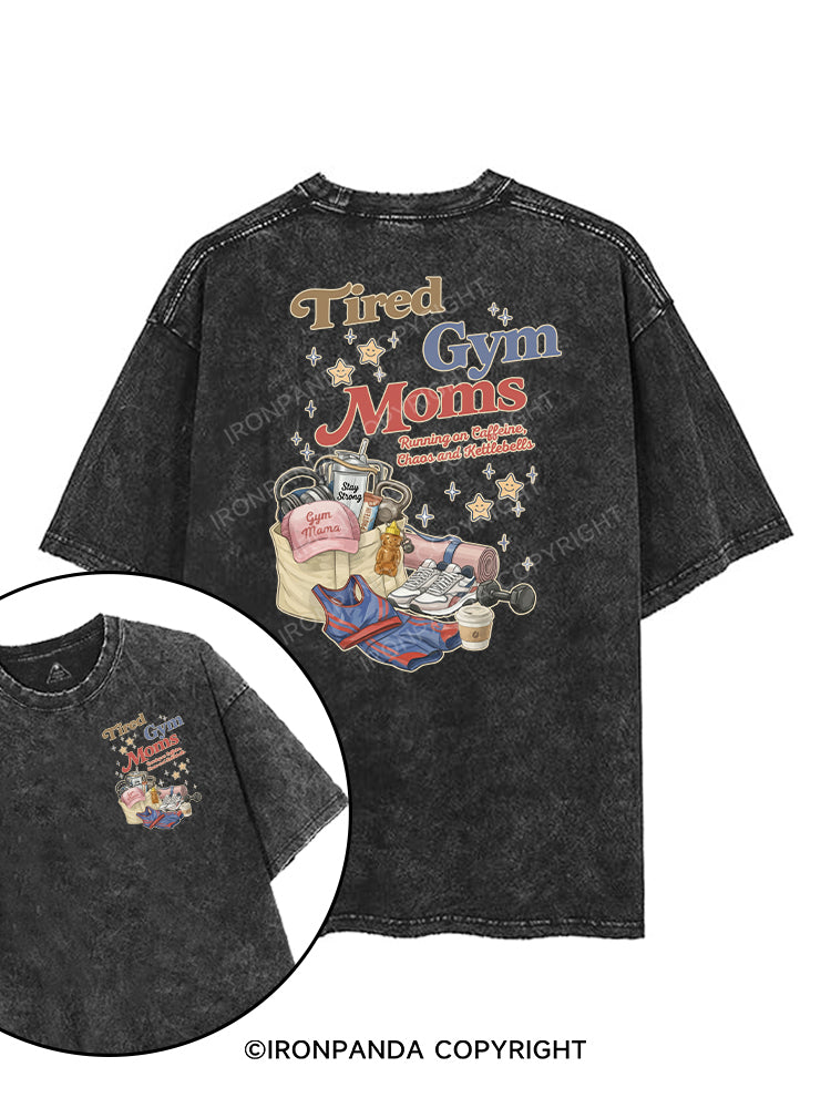 Tired Gym Moms Running on Caffeine, Chaos and Kettlebells printed Gym Shirt
