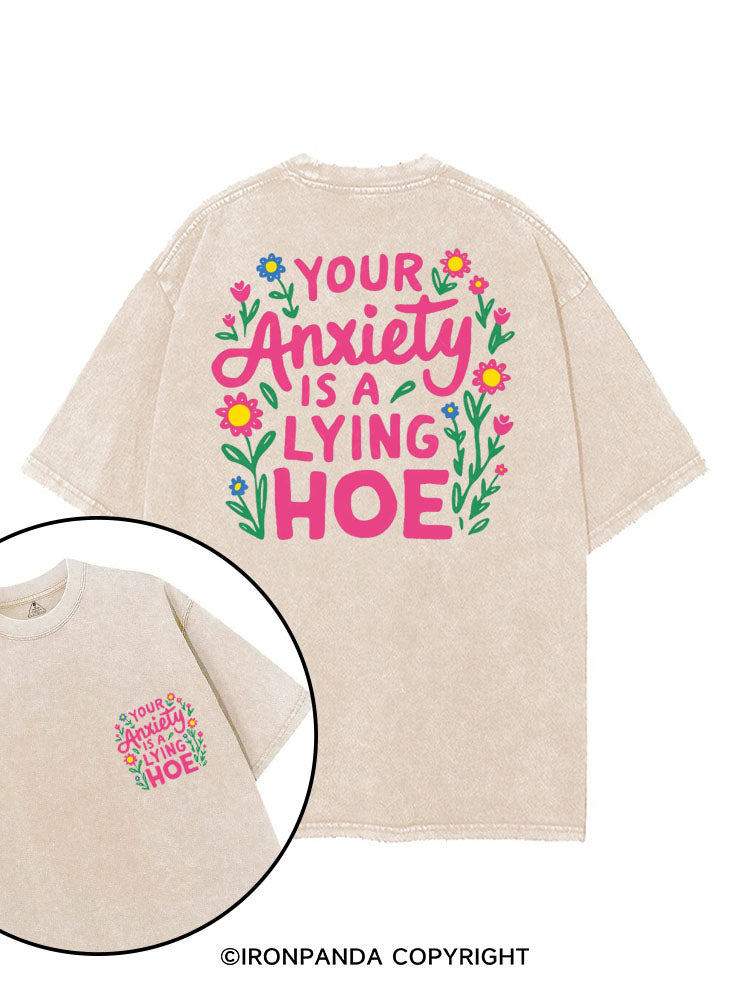 YOUR ANXIETY IS A LYING HOE printed Gym Shirt