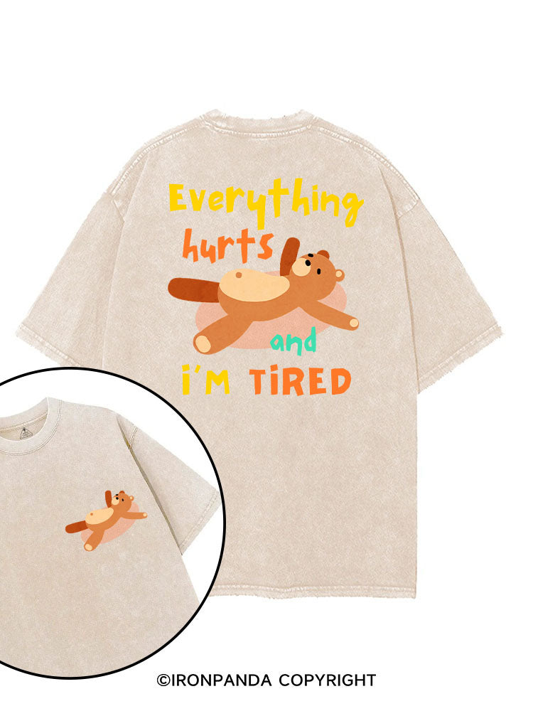 EVERYTHING HURTS AND I’M TIRED BEAR printed Gym Shirt