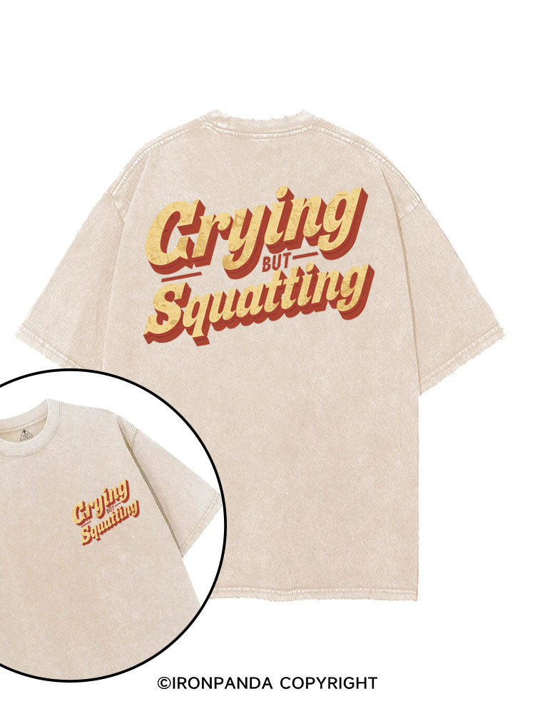 CRYING BUT SQUATTING printed Gym Shirt