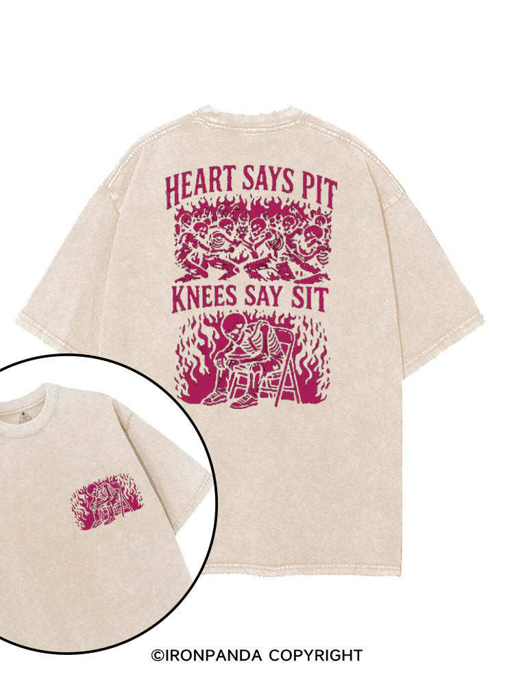 HEART SAYS PIT KNEES SAY SIT printed Gym Shirt