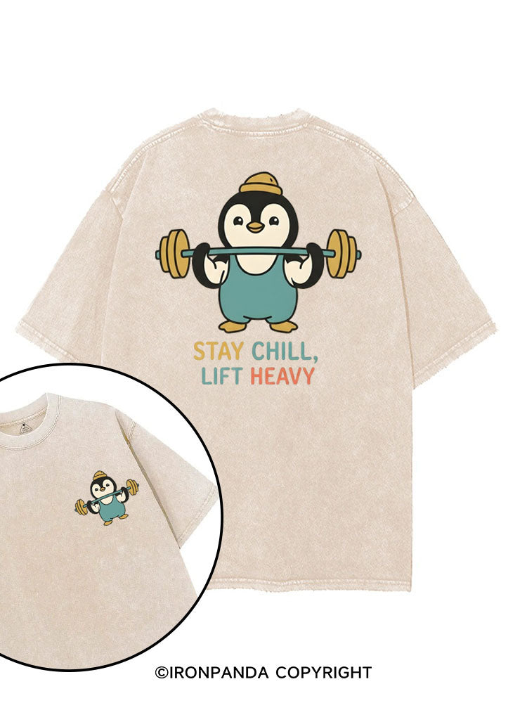STAY CHILL, LIFT HEAVY PENGUIN printed Gym Shirt