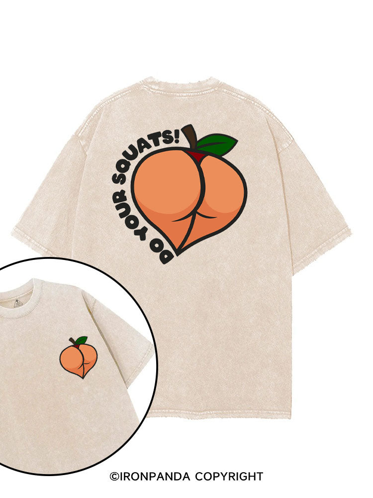 DO YOUR SQUATS PEACHY printed Gym Shirt