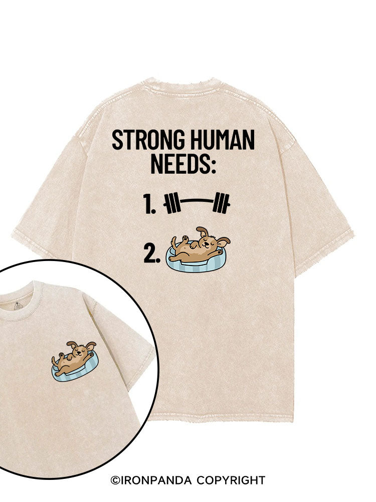 STRONG HUMAN NEEDS GYM & DOG printed Gym Shirt