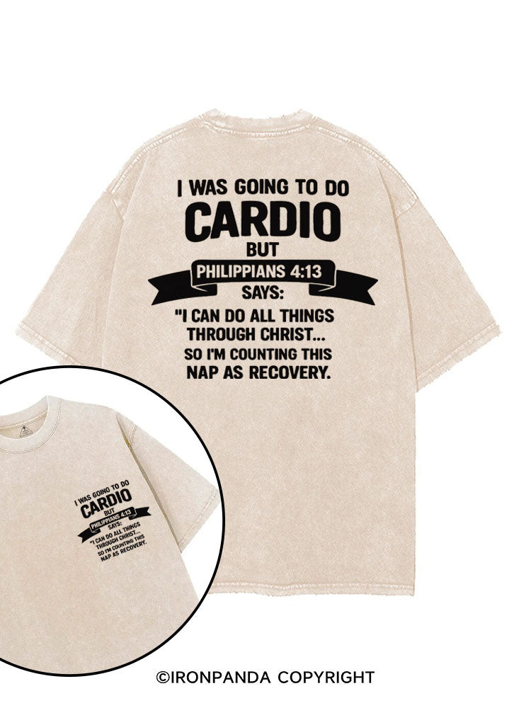 I WAS GOING TO DO CARDIO BUT... printed Gym Shirt