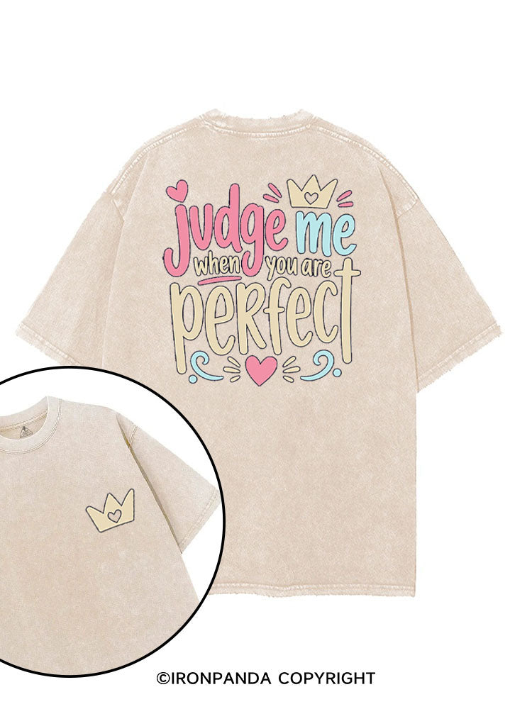 JUDGE ME WHEN YOU ARE PERFECT printed Gym Shirt