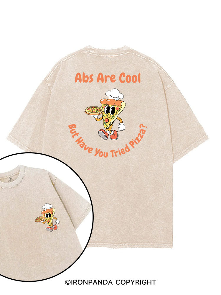 ABS ARE COOL BUT HAVE YOU TRIED PIZZA printed Gym Shirt