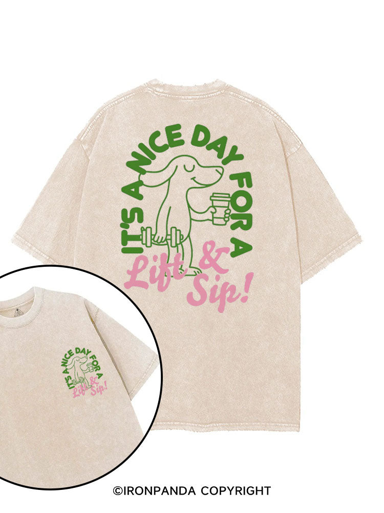 IT'S A NICE DAY FOR A LIFT & SIP! printed Gym Shirt