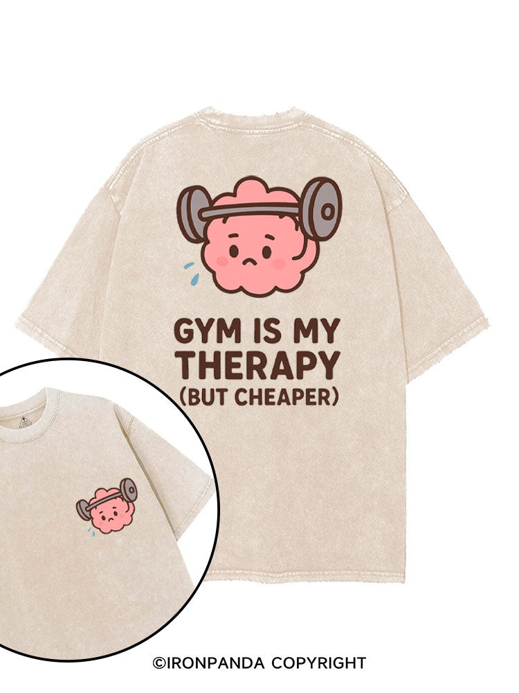 GYM IS MY THERAPY (BUT CHEAPER) printed Gym Shirt