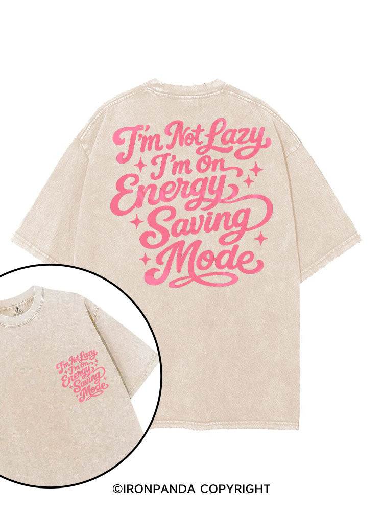 I'M NOT LAZY I'M ON ENERGY SAVING MODE printed Gym Shirt