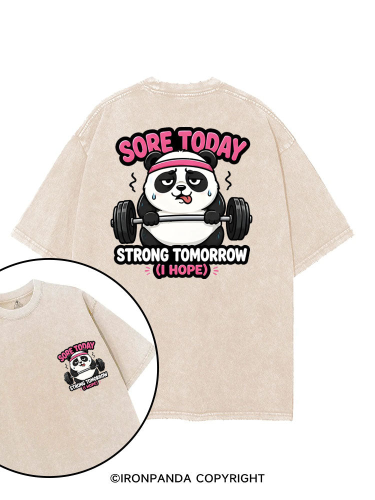 SORE TODAY STRONG TOMORROW (I HOPE) printed Gym Shirt