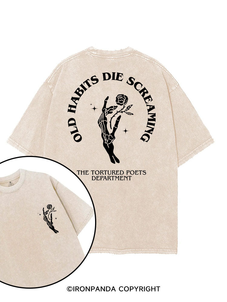 OLD HABITS DIE SCREAMING printed Gym Shirt