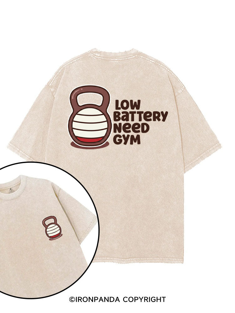 LOW BATTERY NEED GYM printed Gym Shirt