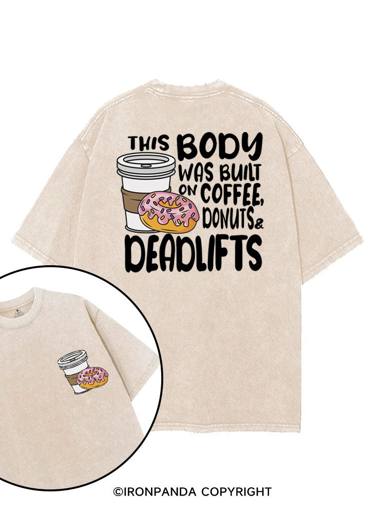 THIS BODY WAS BUILT ON COFFEE, DONUTS & DEADLIFTS printed Gym Shirt