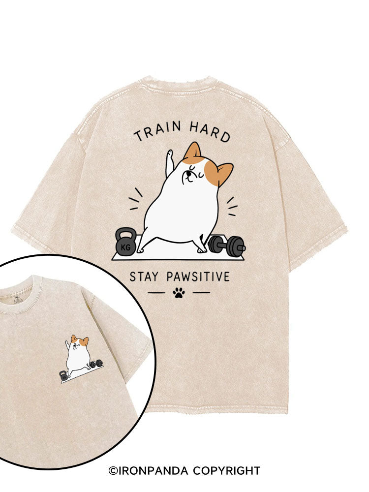 TRAIN HARD STAY PAWSITIVE printed Gym Shirt