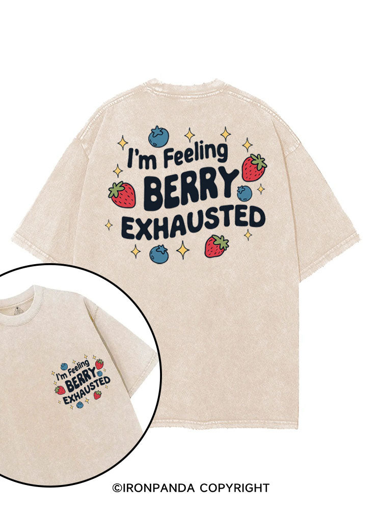 I'M FEELING BERRY EXHAUSTED printed Gym Shirt