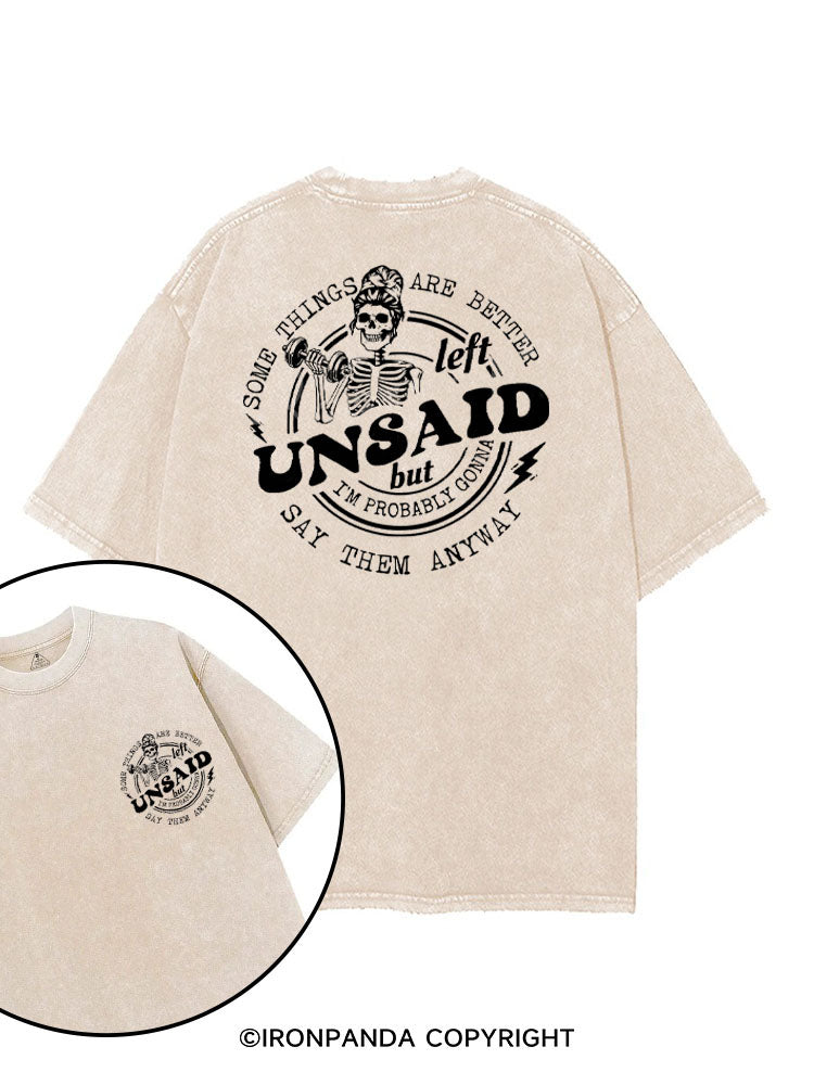 SOME THINGS ARE BETTER LEFT UNSAID BUT I'M PROBABLY GONNA SAY THEM ANYWAY printed Gym Shirt