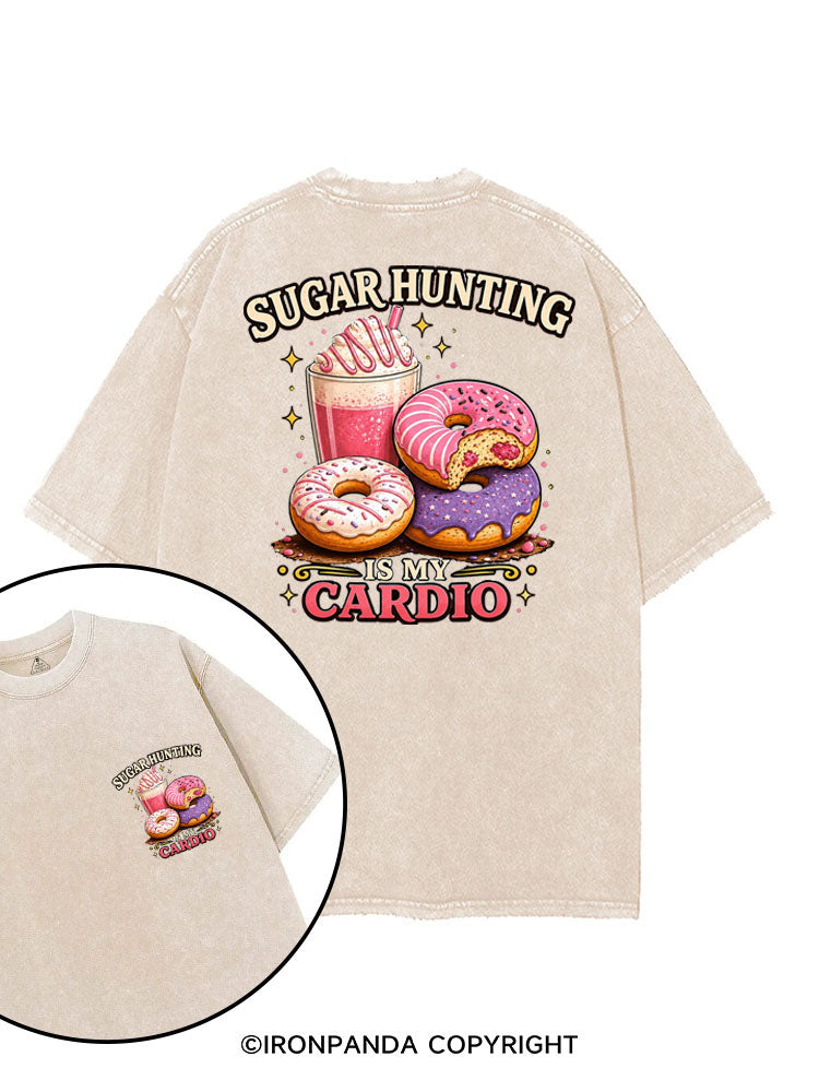 SUGAR HUNTING IS MY CARDIO printed Gym Shirt