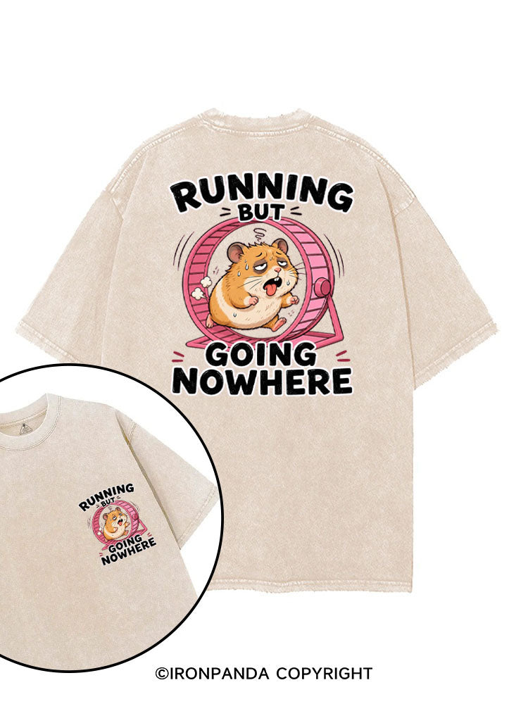 RUNNING BUT GOING NOWHERE printed Gym Shirt