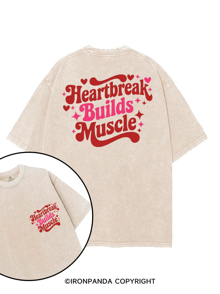 HEARTBREAK BUILDS MUSCLE printed Gym Shirt