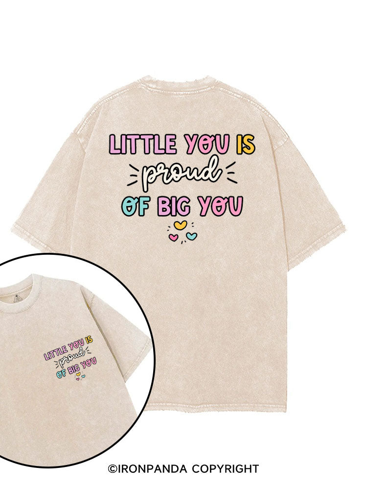 LITTLE YOU IS PROUD OF BIG YOU printed Gym Shirt