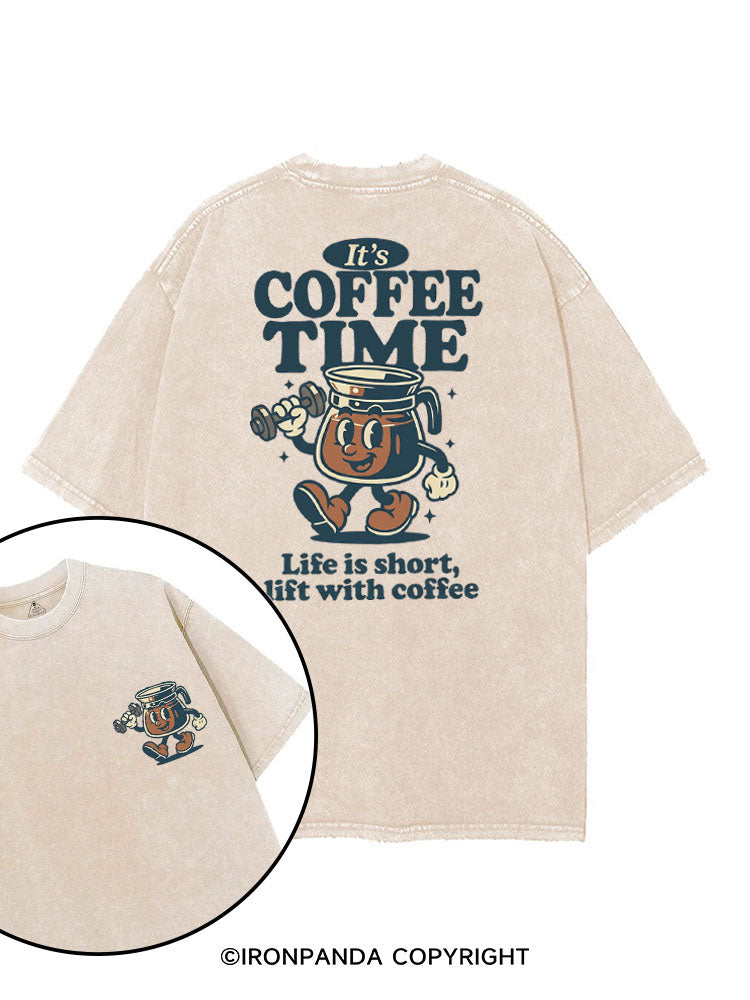 IT'S COFFEE TIME LIFE IS SHORT LIFT WITH COFFEE printed Gym Shirt