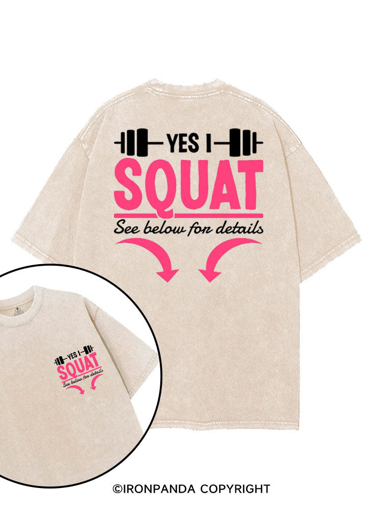 YES I SQUAT SEE BELOW FOR DETAILS printed Gym Shirt