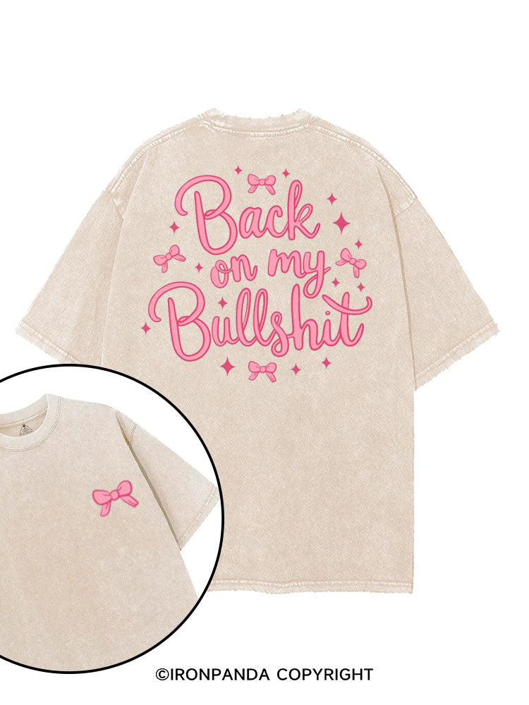 BACK ON MY BULLSHIT printed Gym Shirt