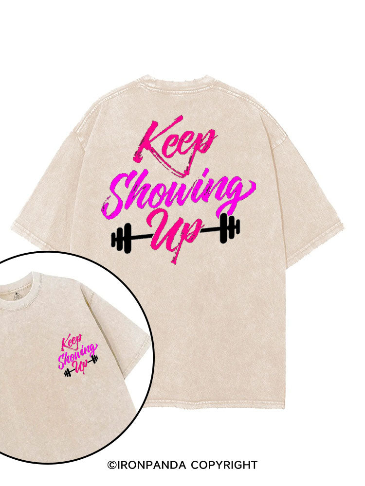 KEEP SHOWING UP printed Gym Shirt