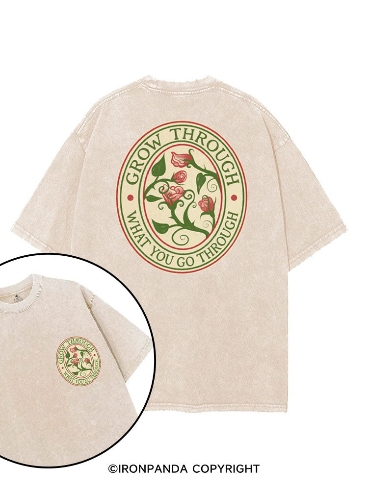 GROW THROUGH WHAT YOU GO THROUGH printed Gym Shirt