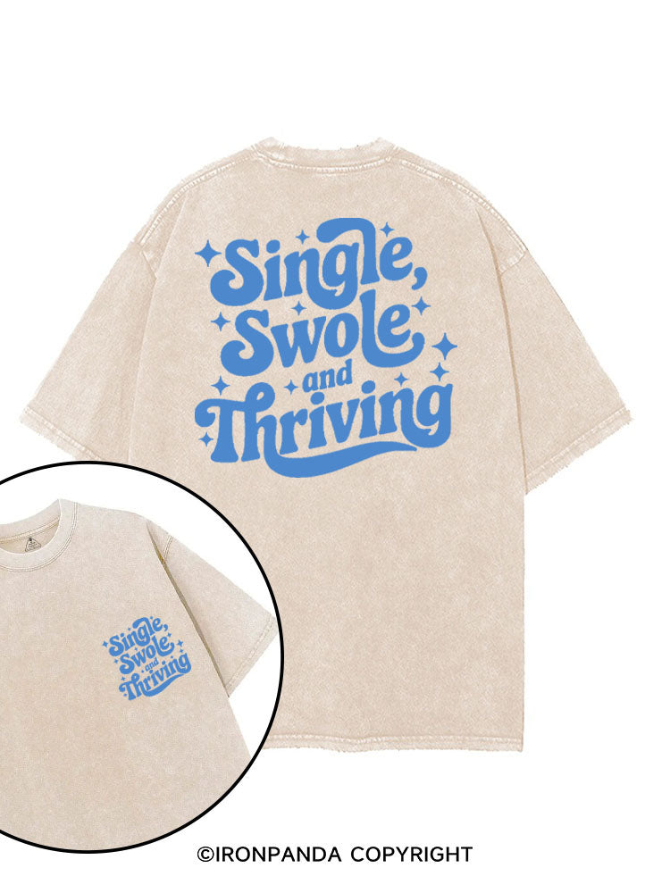 SINGLE SWOLE AND THRIVING printed Gym Shirt