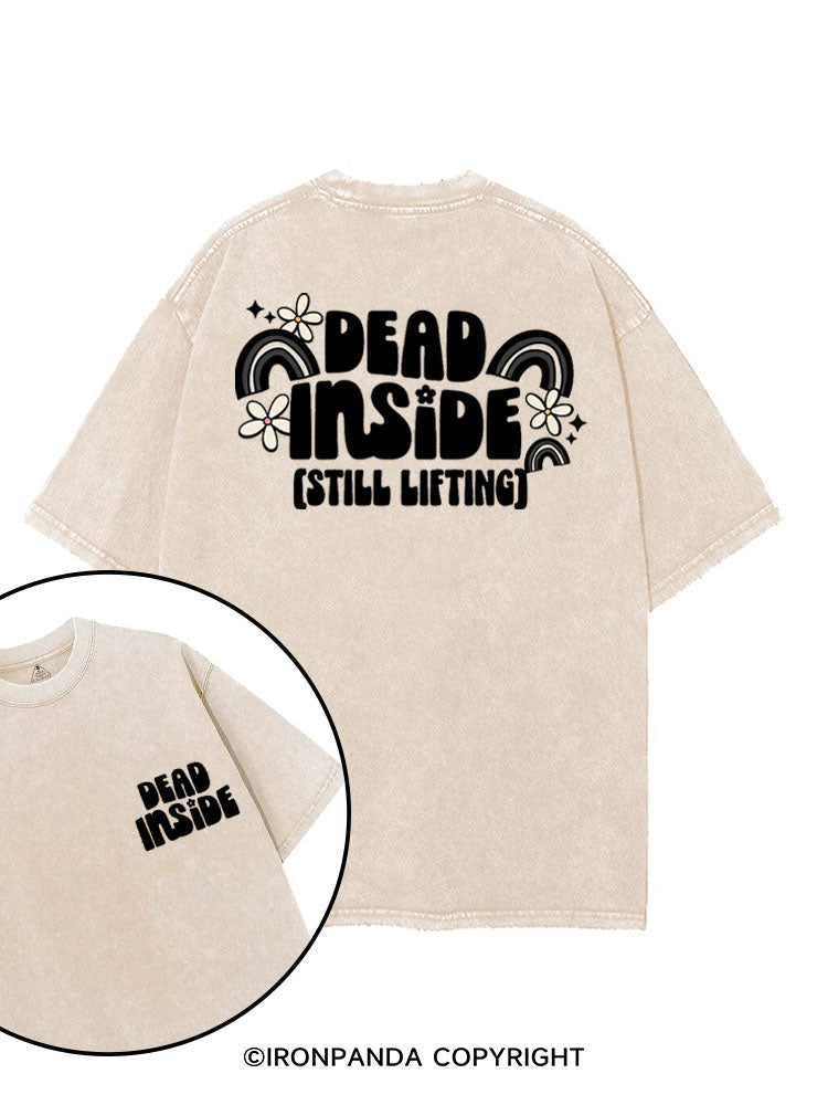 DEAD INSIDE (STILL LIFTING) printed Gym Shirt