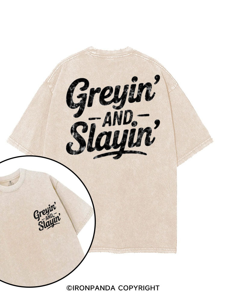 GREYIN' AND SLAYIN' printed Gym Shirt