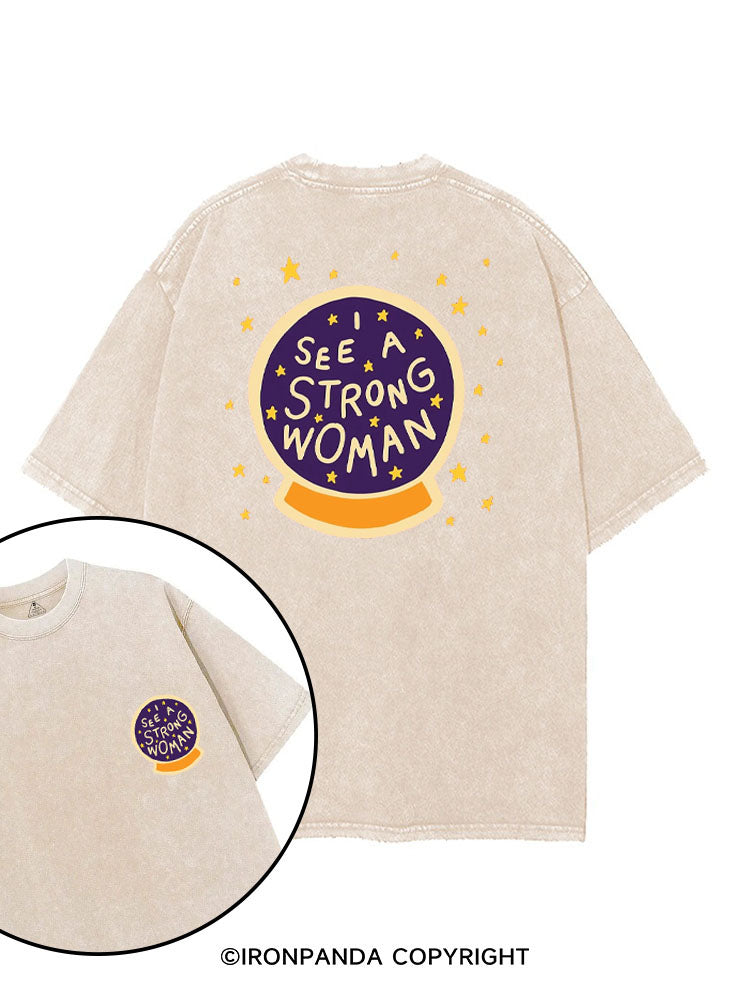 I SEE A STRONG WOMAN printed Gym Shirt
