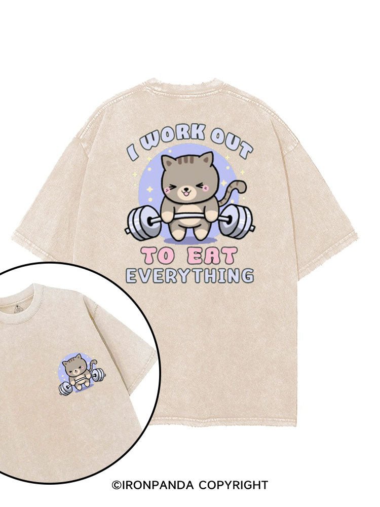 I WORK OUT TO EAT EVERYTHING printed Gym Shirt