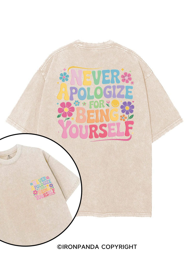 NEVER APOLOGIZE FOR BEING YOURSELF printed Gym Shirt