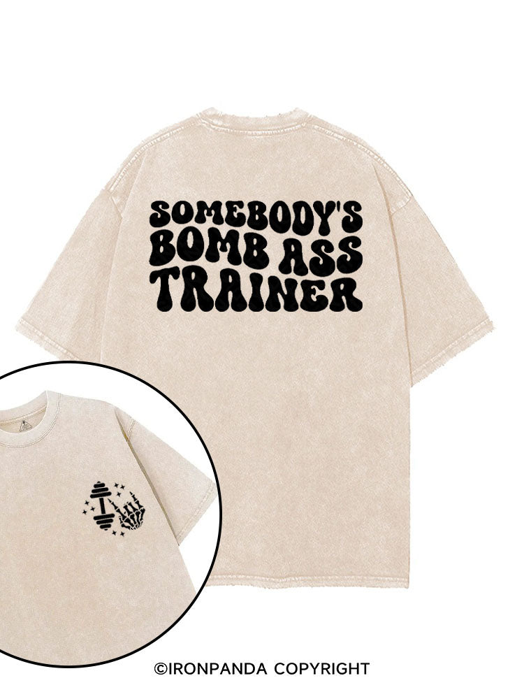 SOMEBODY'S BOMB ASS TRAINER printed Gym Shirt