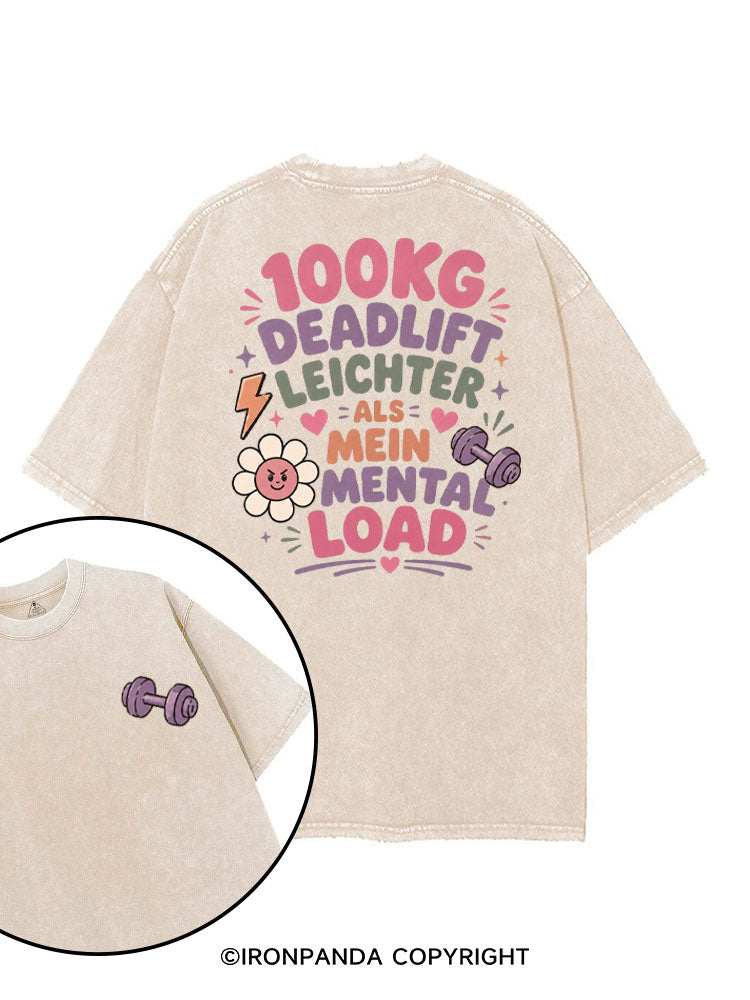 100KG DEADLIFT LEICHTER ALS MEIN MENTAL LOAD printed Gym Shirt