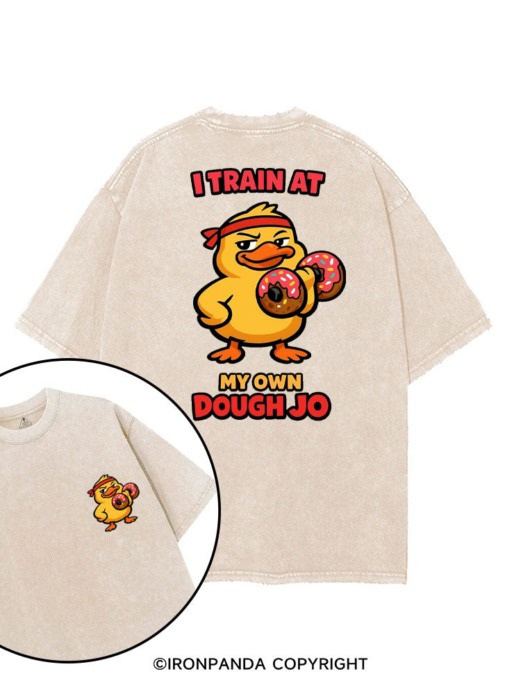 I TRAIN AT MY OWN DOUGH JO printed Gym Shirt