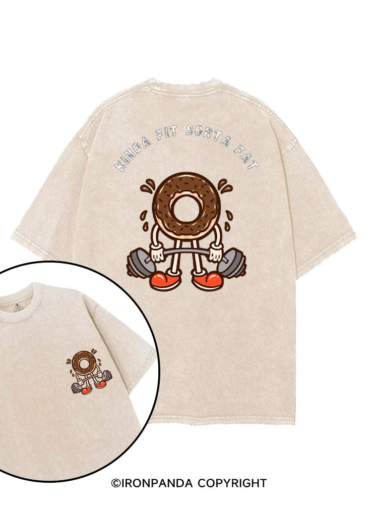 KINDA FIT SORTA FAT printed Gym Shirt