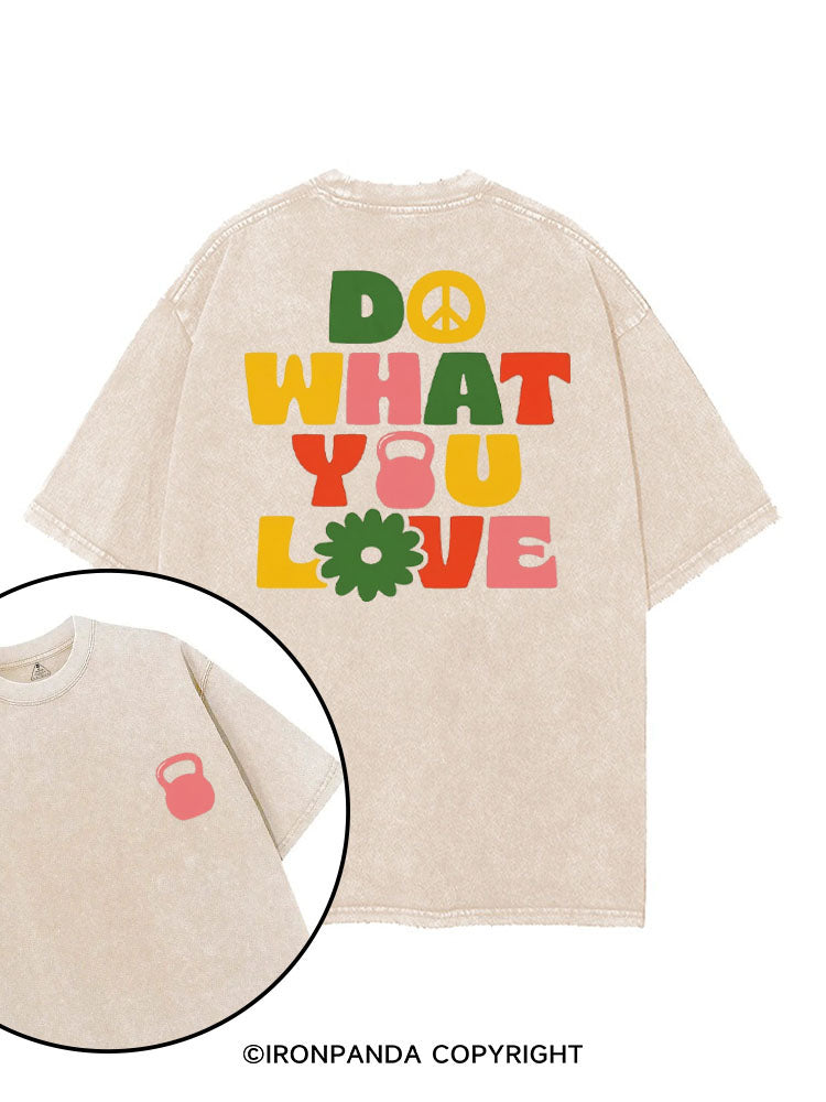DO WHAT YOU LOVE printed Gym Shirt