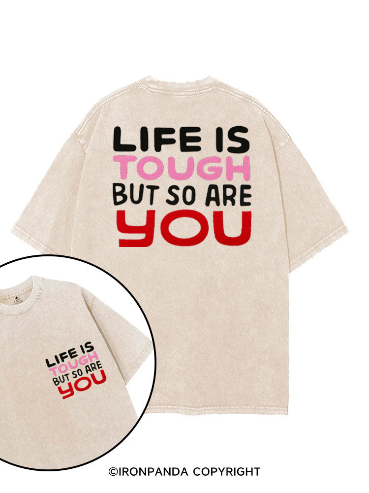 LIFE IS TOUGH BUT SO ARE YOU printed Gym Shirt