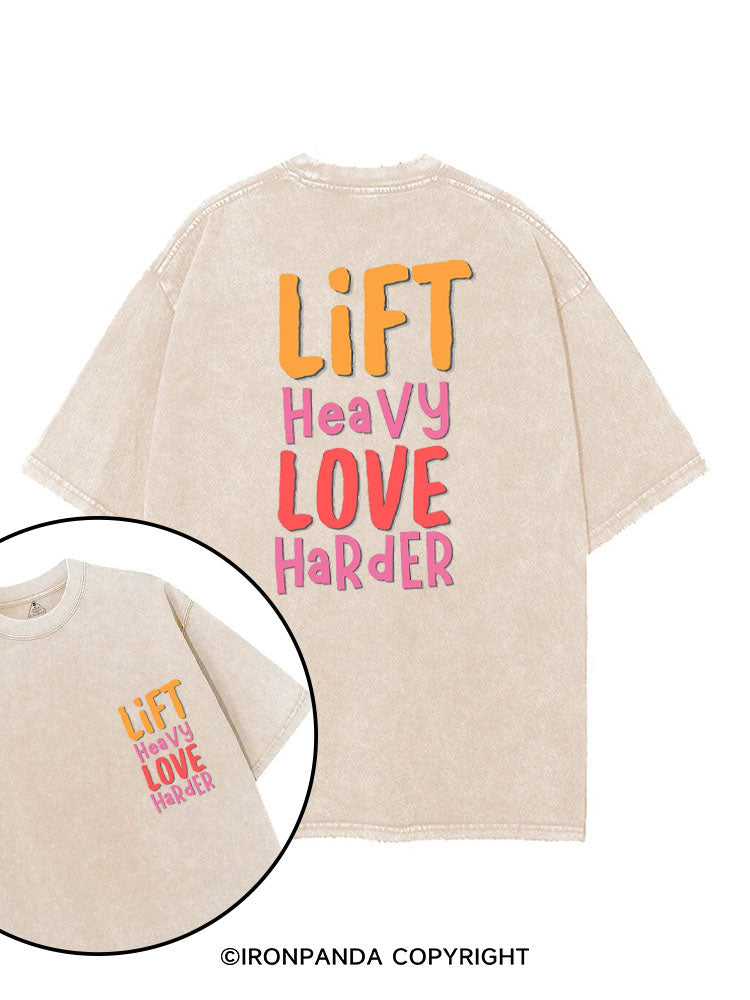LIFT HEAVY LOVE HARDER printed Gym Shirt