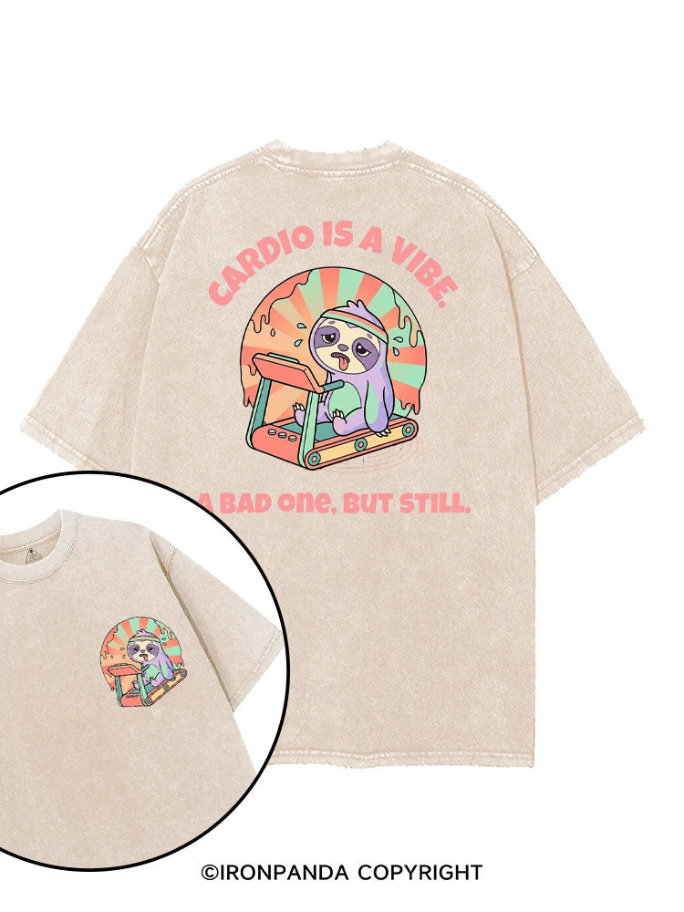 CARDIO IS A VIBE, A BAD ONE, BUT STILL printed Gym Shirt