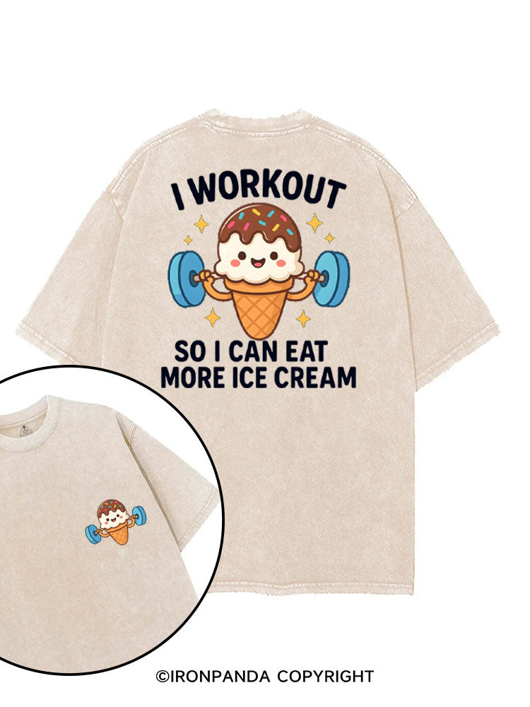 I WORKOUT SO I CAN EAT MORE ICE CREAM printed Gym Shirt